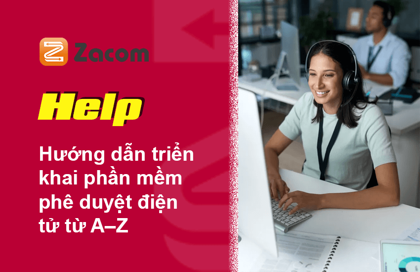 Hướng dẫn triển khai phần mềm phê duyệt điện tử từ A–Z cho doanh nghiệp mới bắt đầu