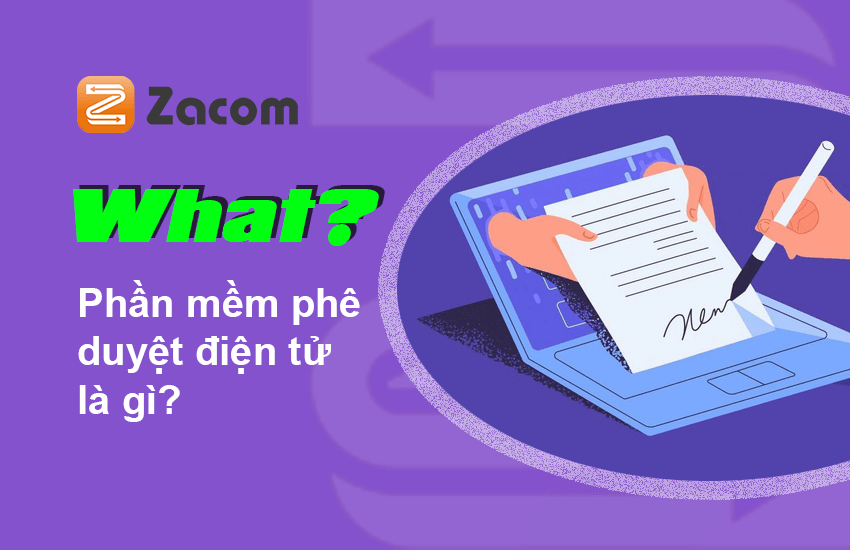 Phần mềm phê duyệt điện tử là gì