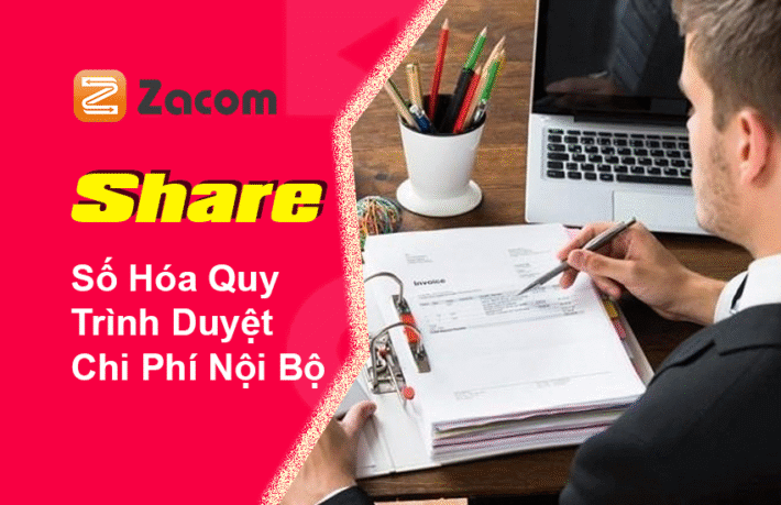Số Hóa Quy Trình Duyệt Chi Phí Nội Bộ