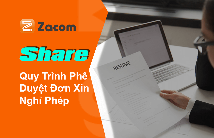 Tối Ưu Quy Trình Phê Duyệt Đơn Xin Nghỉ Phép Với Mẫu Đơn Điện Tử Zacom
