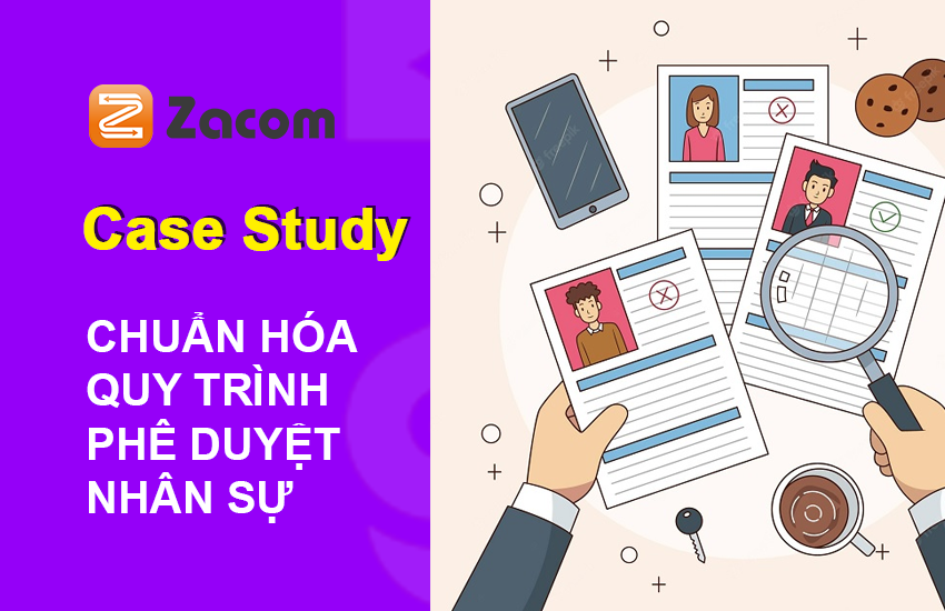 CHUẨN HÓA QUY TRÌNH PHÊ DUYỆT NHÂN SỰ