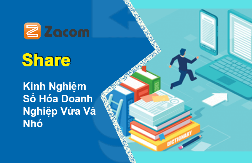 Kinh Nghiệm Số Hóa Doanh Nghiệp Vừa Và Nhỏ