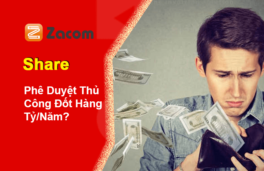Phê Duyệt Thủ Công Đốt Hàng Tỷ
